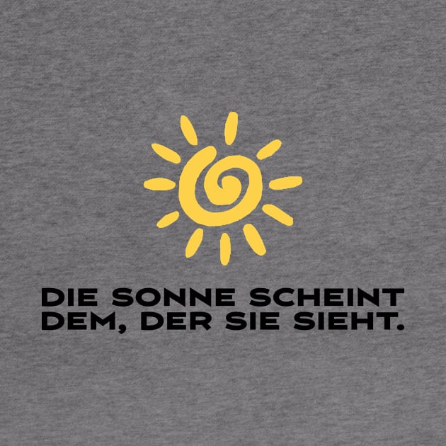 Die Sonne scheint dem der sie sieht motivierender Spruch by star trek fanart and more